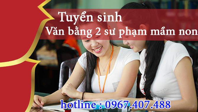 Tuyển sinh văn bằng 2 mầm non 2019 